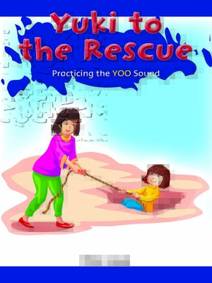 cover image of Yuki to the Rescue